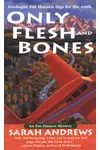 Only Flesh and Bones