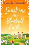 Sunshine Over Bluebell Castle
