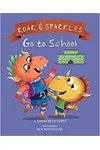 Roar and Sparkles Go to School