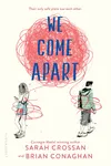 We Come Apart
