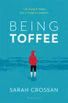 Being Toffee