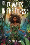 It Waits in the Forest
