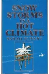 Snow Storms In A Hot Climate