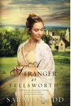 A Stranger at Fellsworth