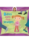 Ashley Learns About Strangers