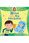 Michael and His New Baby Brother