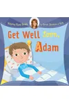 Get Well Soon, Adam