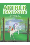 Arthur Fantastic
