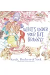 What's Under Your Hat, Granny?