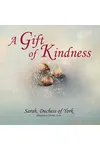 A Gift of Kindness