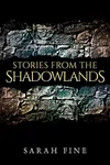 Stories from the Shadowlands