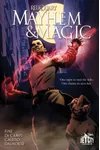 Magic and Mayhem: The Graphic Novel