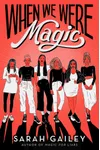 When We Were Magic