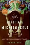 The Electric Michelangelo