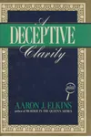 A Deceptive Clarity