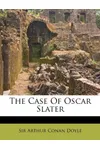 The Case Of Oscar Slater