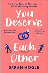 You Deserve Each Other