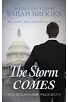 The Storm Comes