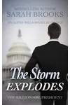 The Storm Explodes