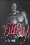 A Filthy One Night Stand