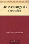The Wanderings of a Spiritualist
