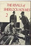Rivals of Sherlock Holmes 2