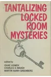 Tantalizing Locked Room Mysteries