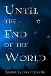 Until the End of the World
