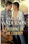 Crushing on the Cowboy