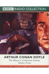 The Memoirs of Sherlock Holmes, Volume Three