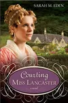 Courting Miss Lancaster
