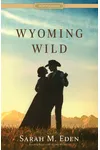 Wyoming Wild