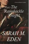 The Ramshackle Knight