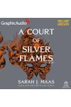 A Court of Silver Flames[Dramatized Adaptation]
