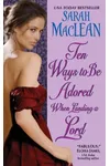 Ten Ways to Be Adored When Landing a Lord
