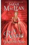 A Rogue by Any Other Name