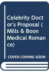 The Celebrity Doctor's Proposal