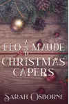 Flo and Maude Christmas Capers