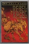 Rebel Angel (As:Bridget Wood)