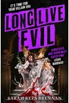 Long Live Evil