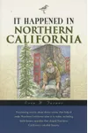 It Happened in Northern California
