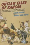 Outlaw Tales of Kansas