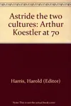 Astride the Two Cultures