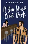 If You Never Come Back
