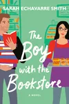 The Boy With The Bookstore (As: Sarah Echavarre Smith)