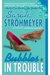 Bubbles In Trouble