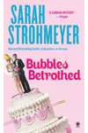 Bubbles Betrothed