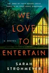 We Love to Entertain