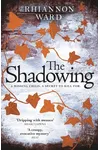 The Shadowing (As: Rhiannon Ward)