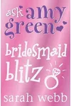 Bridesmaid Blitz
